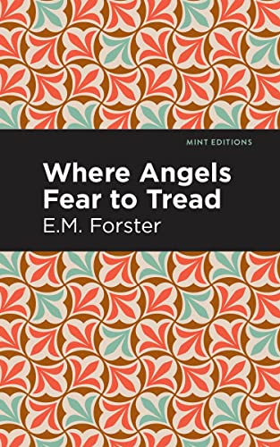 Forster, E. M. Where Angels Fear To Tread (Mint Editions―Reading With Pride)