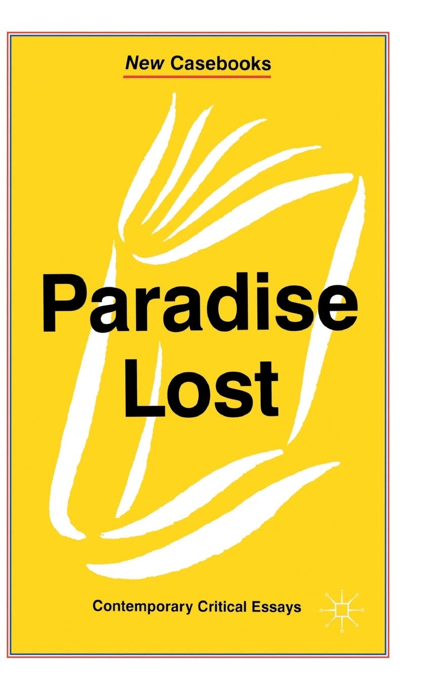 Paradise Lost: John Milton (New Casebooks)