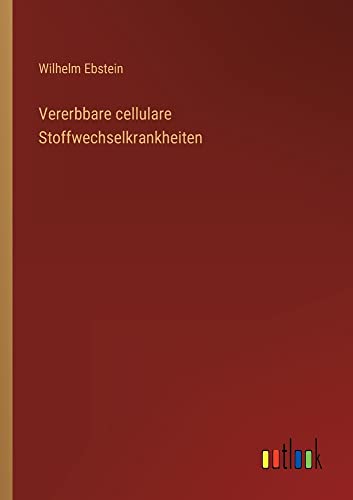 Vererbbare cellulare Stoffwechselkrankheiten