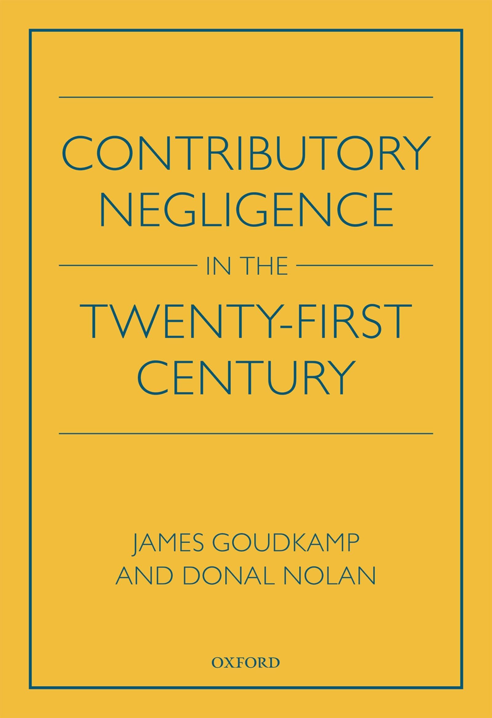 Contributory Negligence in the Twenty-First Century