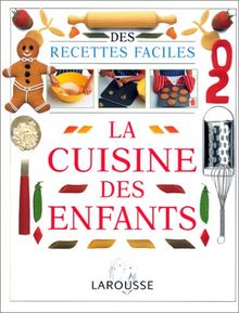 La cuisine des enfants : des recettes faciles