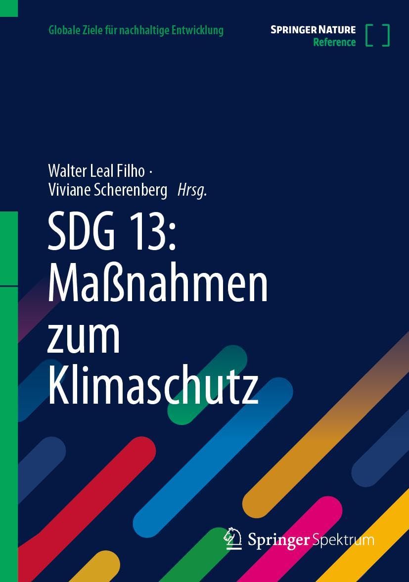 SDG 13: Maßnahmen zum Klimaschutz: Maßnahmen Zum Klimaschutz (Globale Ziele für nachhaltige Entwicklung)