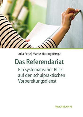 Das Referendariat: Ein systematischer Blick auf den schulpraktischen Vorbereitungsdienst