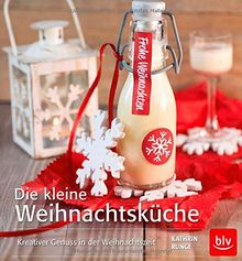 Die kleine Weihnachtsküche: Kreativer Genuss in der Weihnachtszeit