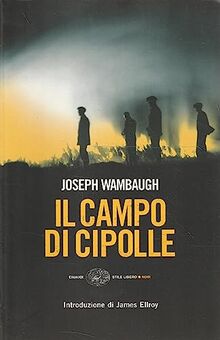 Il campo di cipolle (Einaudi. Stile libero. Noir)