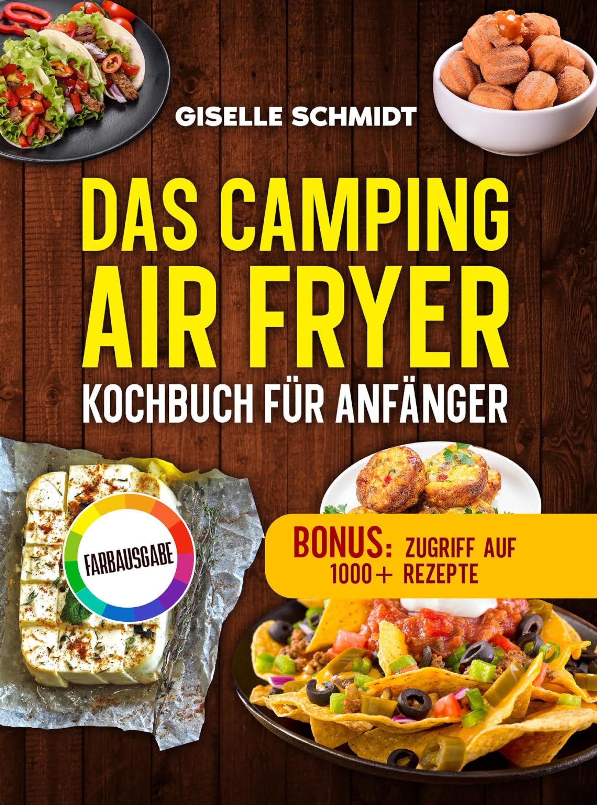 Das Camping Airfryer-Kochbuch für Anfänger