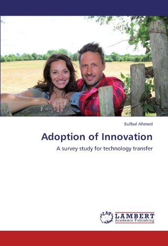 Adoption of Innovation: A survey study for technology transfer