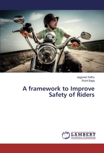 A framework to Improve Safety of Riders