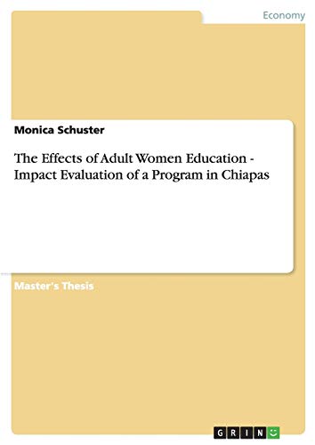 The Effects of Adult Women Education - Impact Evaluation of a Program in Chiapas