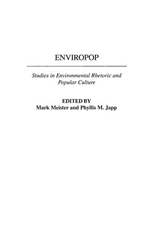Enviropop: Studies in Environmental Rhetoric and Popular Culture
