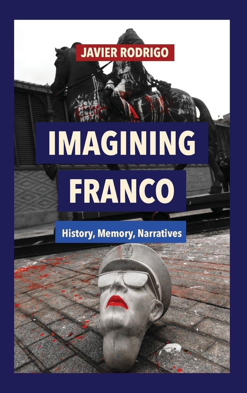 Imagining Franco: History, Memory, Narratives (Issn)