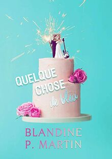 Quelque chose de bleu