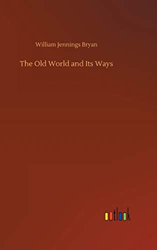The Old World and Its Ways