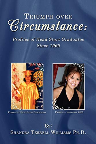 Triumph over Circumstance: : Profiles of Head Start Graduates Since 1965