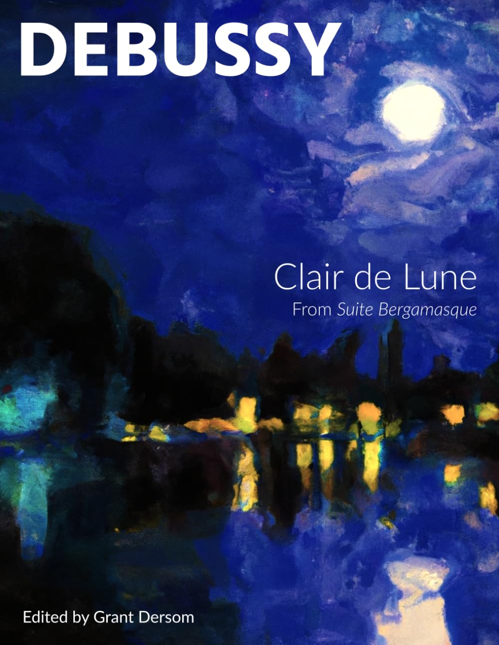 Claude Debussy Clair De Lune (Modern Edition)