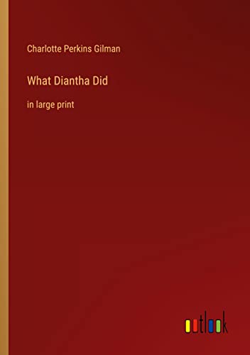 What Diantha Did: in large print