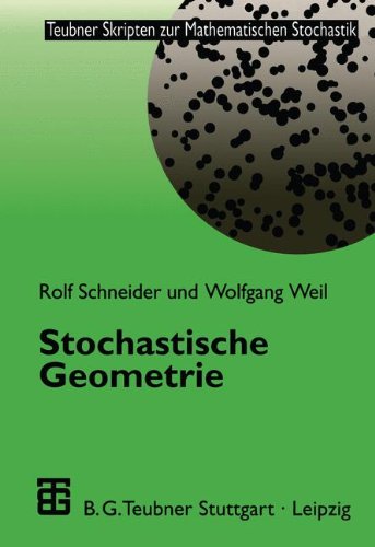 Stochastische Geometrie (Teubner Skripten zur Mathematischen Stochastik) (German Edition)