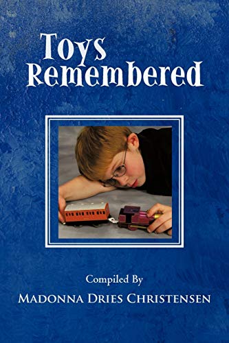 Toys Remembered: Men Recall Their Childhood Toys