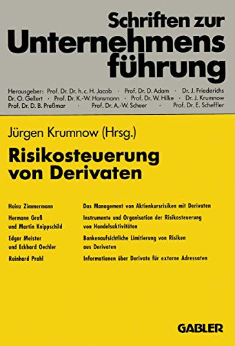 Risikosteuerung von Derivaten (Schriften zur Unternehmensführung) (German Edition)