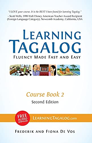 Learning Tagalog - Fluency Made Fast and Easy - Course Book 2 (Color) (Learning Tagalog Print Edition, Band 4)