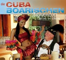Bienvenidos! Cuba Bei Uns Dahoam