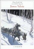La Geste valois. Vol. 1. Jason Valois