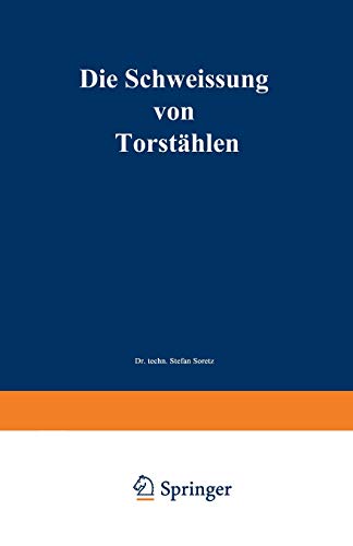 Die Schweissung von Torstählen
