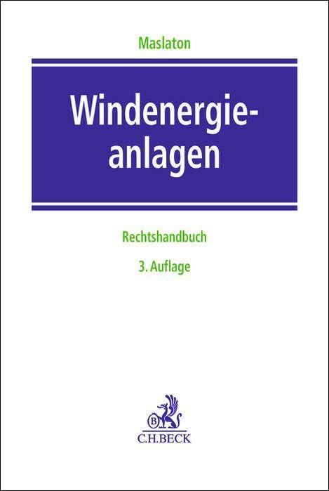 Windenergieanlagen: Ein Rechtshandbuch