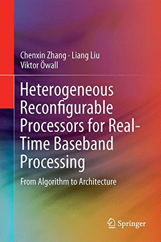 Heterogeneous Reconfigurable Processors for Real-Time Baseband Processing: From Algorithm to Architecture