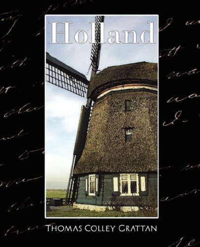 Holland - The History of Netherlands (New Edition) (The World's Best Histories)