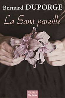 La Sans pareille