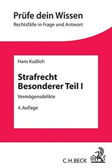 Strafrecht Besonderer Teil I: Vermögensdelikte