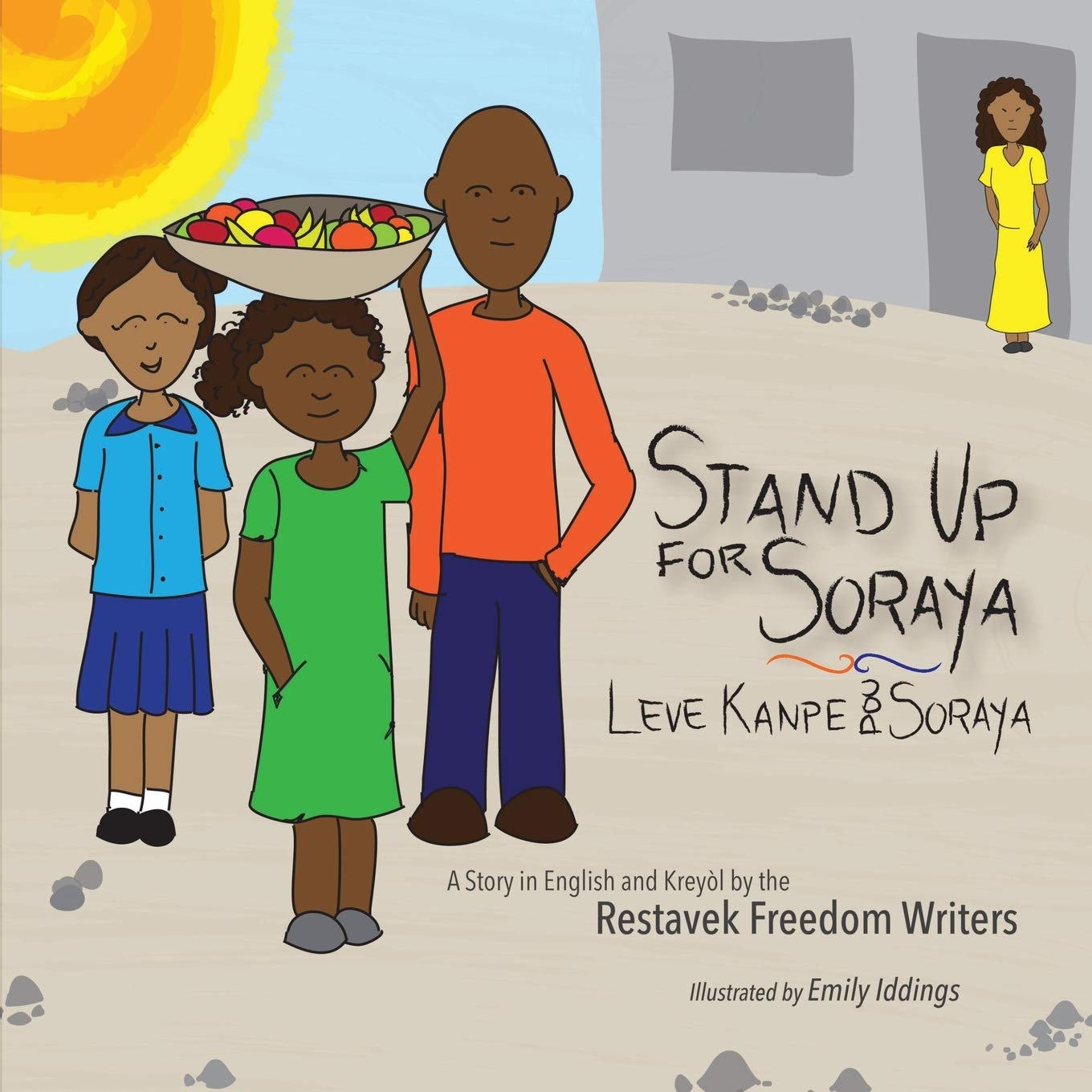 Stand Up For Soraya (Restavek Freedom Writers, Band 2)