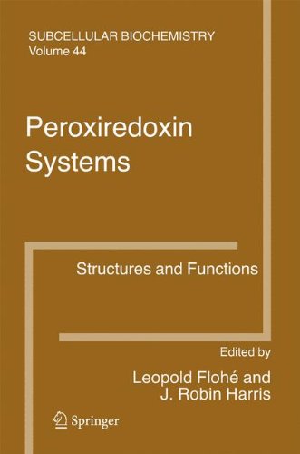 Peroxiredoxin Systems: Structures and Functions (Subcellular Biochemistry)