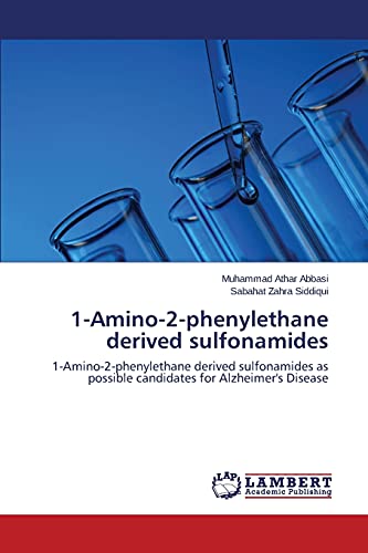 1-Amino-2-phenylethane derived sulfonamides: 1-Amino-2-phenylethane derived sulfonamides as possible candidates for Alzheimer's Disease