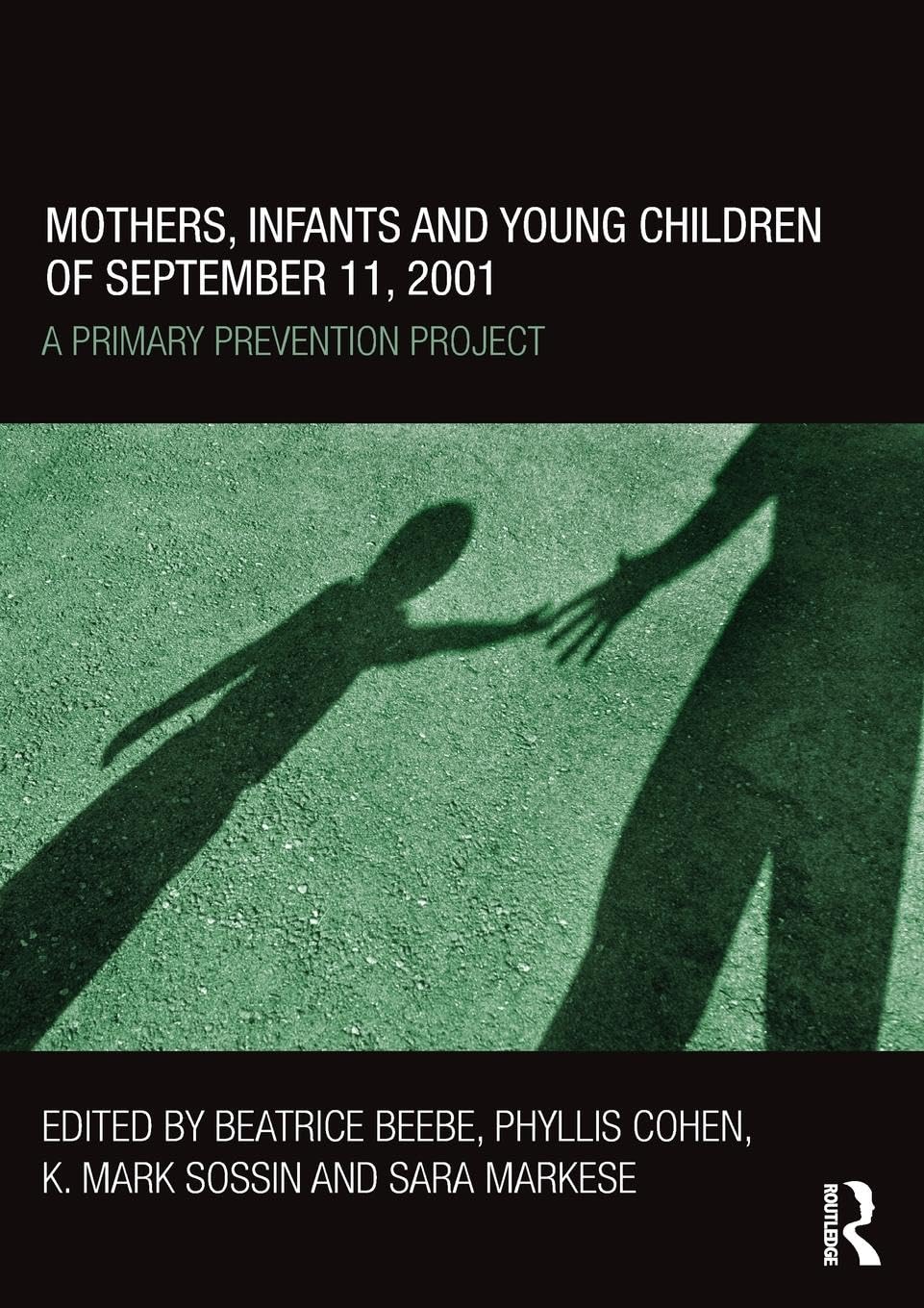 Mothers, Infants and Young Children of September 11, 2001: A Primary Prevention Project
