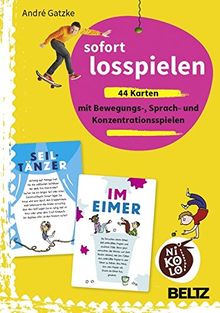 sofort losspielen: 44 Karten mit Bewegungs-, Sprach- und Konzentrationsspielen