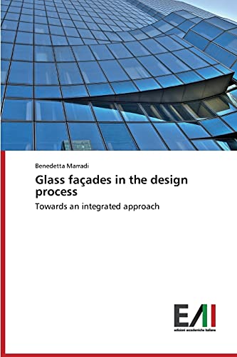 Glass façades in the design process: Towards an integrated approach
