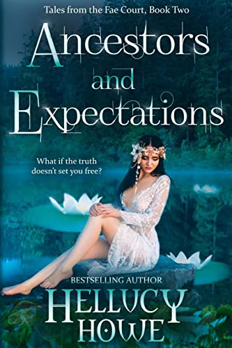 Ancestors and Expectations (Tales from the Fae Courts)