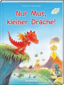 Nur Mut, kleiner Drache!: Ein Bilderbuch mit Pappseiten