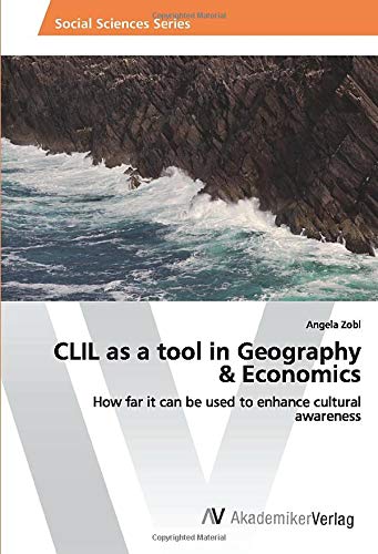 CLIL as a tool in Geography & Economics: How far it can be used to enhance cultural awareness
