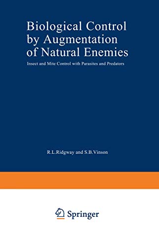 Biological Control by Augmentation of Natural Enemies: Insect and Mite Control with Parasites and Predators (Environmental Science Research, 11, Band 11)