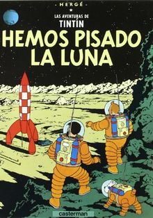 Hemos Pisado La Luna/ Explores of the Moon (Tintin, Band 16)