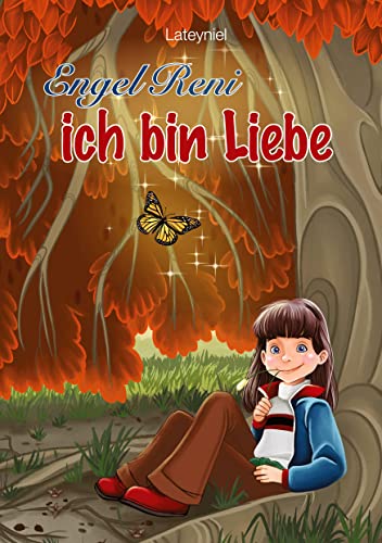Engel Reni - ich bin Liebe: DE