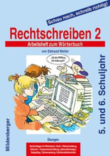 Schau nach, schreib richtig! Rechtschreiben 2. Arbeitsheft: 5./6. Schuljahr, für weiterführende Schulen, alle Bundesländer