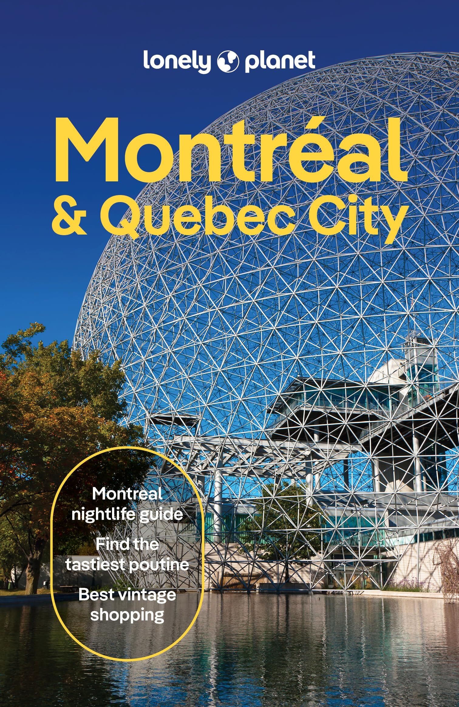 Planet, Lonely: Lonely Planet Montreal & Quebec City