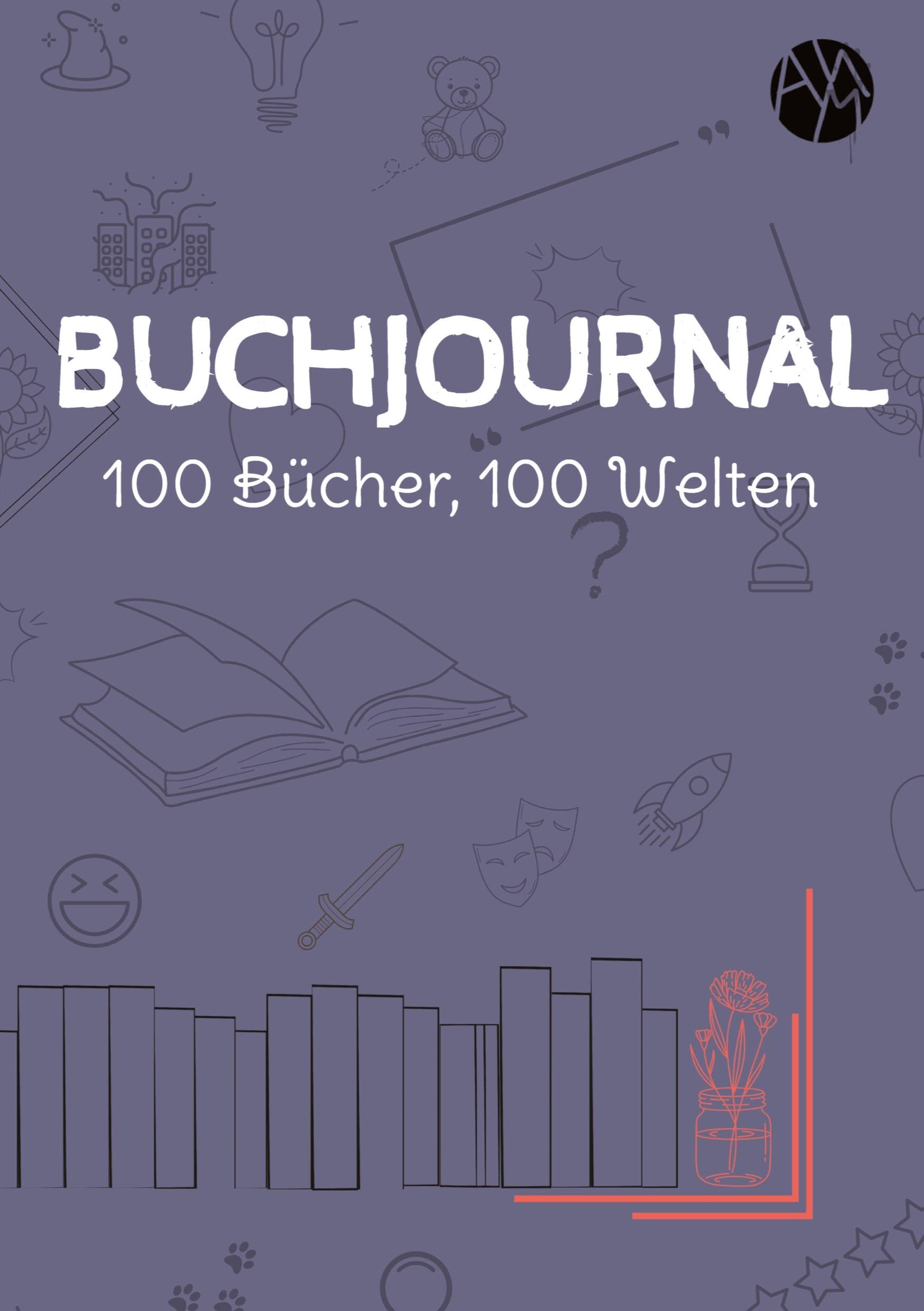 Buchjournal: 100 Bücher, 100 Welten