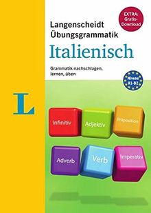 Langenscheidt Übungsgrammatik Italienisch: Grammatik nachschlagen, lernen, üben