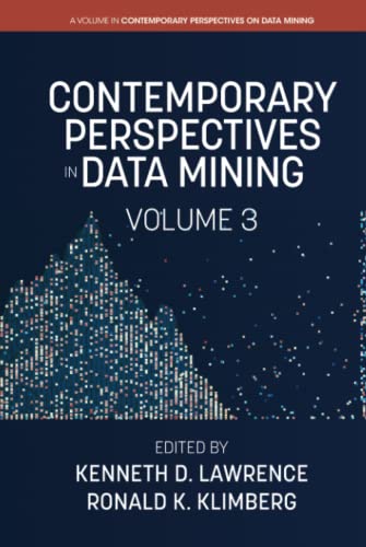 Contemporary Perspectives in Data Mining: Volume 3