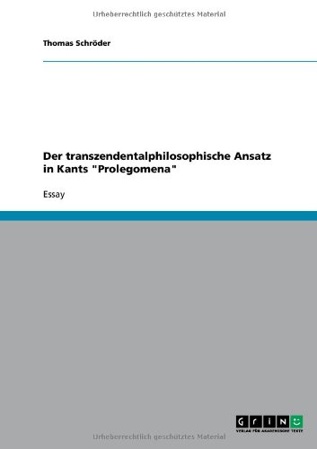 Der transzendentalphilosophische Ansatz in Kants Prolegomena